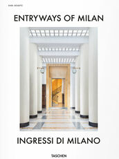 Libro Entryways of Milan-Ingressi di Milano. Ediz. bilingue