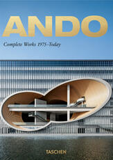 Libro Ando. Complete works 1975-today . 45th Ed. Ediz. italiana, spagnola e portoghese. Philip Jodidio