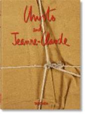Libro Christo and Jeanne-Claude. 40th anniversary edition. Ediz. inglese, francese, tedesca