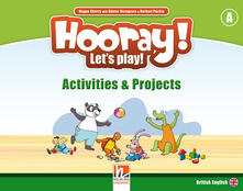 Hooray! Lets play! Level A. Activity and project. Per la Scuola elementare.pdf