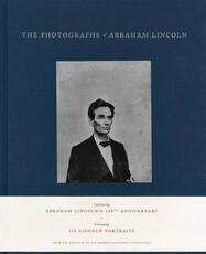 Libro in inglese Photographs of Abraham Lincoln: In association with The Meserve-Kunhardt Foundation Peter W. Kunhardt Harold Holzer