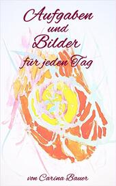 Aufgaben und Bilder für jeden Tag