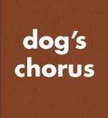 Libro in inglese Roni Horn: Dog's Chorus Roni Horn