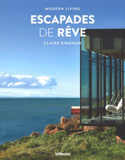 Libro Escaped de rêve. Modern living. Ediz. francese, inglese e tedesca Claire Bingham