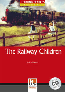 The Railway Children. Livello 1 (A1). Con CD-Audio.pdf