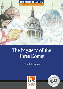 The Mystery ot the Three Domes. Livello 5 (B1). Con CD-Audio.pdf