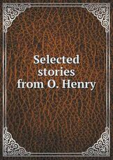 Libro in inglese Selected Stories from O. Henry C Alphonso Smith
