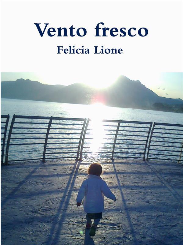 Vento fresco Lione, Felicia Ebook EPUB IBS