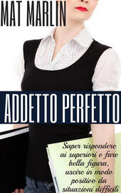 Addetto perfetto