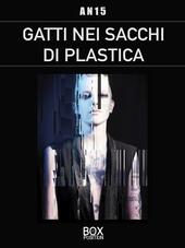 Gatti nei sacchi di plastica