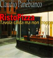 RistoPizza. Tavola calda ma non troppo