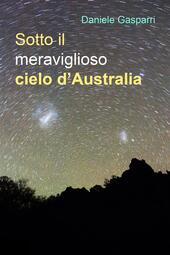 Sotto il meraviglioso cielo d'Australia