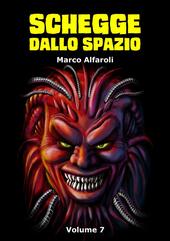 Schegge dallo spazio. Vol. 7