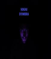 Sogni d'ombra