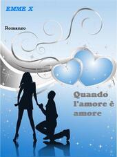 Quando l'amore è amore