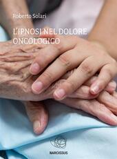 L'ipnosi nel dolore oncologico