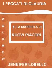 Alla scoperta di nuovi piaceri. I peccati di Claudia