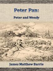 Peter Pan: Peter and Wendy