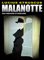  Malanotte. Un'indagine di Marlowe