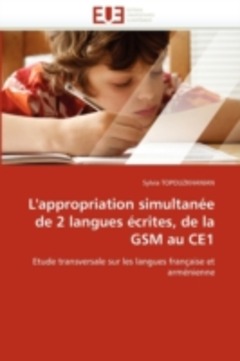 Lappropriation simultanee de 2 langues ecrites de la gsm au ce1