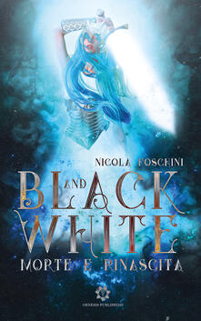 Black and white. Morte e rinascita.pdf
