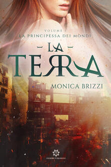 La terra. La principessa dei mondi. Vol. 1.pdf