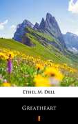 Ebook Greatheart Ethel M. Dell