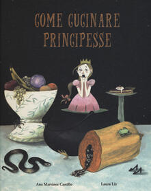 Come cucinare principesse. Ediz. a colori.pdf