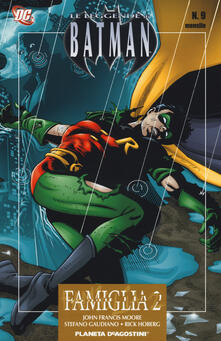 Famiglia, parte 2. Leggende di Batman. Vol. 9.pdf
