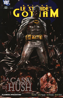 Le strade di Gotham. Batman. Vol. 3: casa di Hush, La..pdf