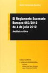 Copertina  El Reglamento sucesorio europeo 650/2012 de 4 de julio 2012 : análisis crítico