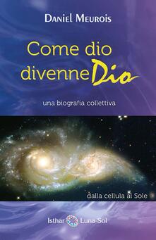 Come dio divenne dio.pdf