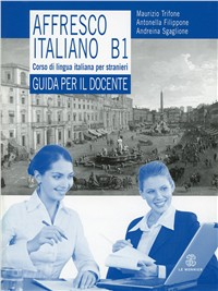 Image of Affresco italiano B1. Corso di lingua italiana per stranieri. Guida per l'insegnante