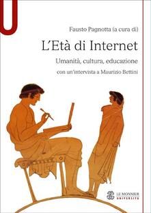 L età di internet. Umanità, cultura, educazione.pdf