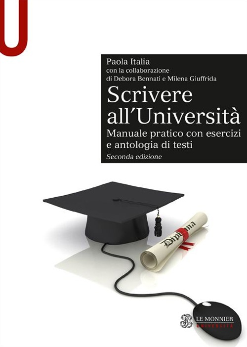Image of Scrivere all'Università. Manuale pratico con esercizi e antologia di testi