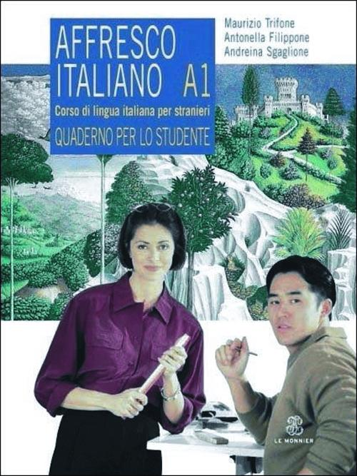Image of Affresco italiano A1. Corso di lingua italiana per stranieri. Quaderno per lo studente