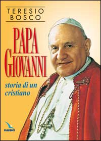 Image of Papa Giovanni. Storia di un cristiano