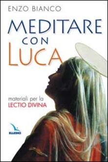 Meditare con Luca. Materiali per la lectio divina.pdf