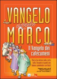 Image of Vangelo secondo Marco. Il vangelo dei catecumeni