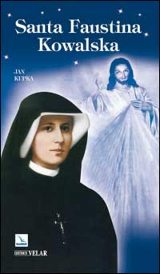 Santa Faustina Kowalska - Jan Kupka - copertina