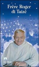 Libro Frère Roger di Taizé