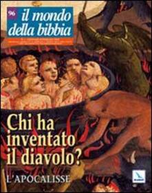 Il mondo della Bibbia (2009). Vol. 1: Chi ha inventato il diavolo? LApocalisse..pdf