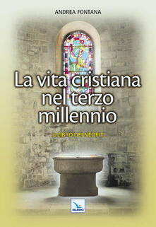Catecumenato per adulti. Vol. 5: La vita cristiana nel terzo millennio. Il libro dei neofiti..pdf