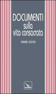 Documenti sulla vita consacrata 1996-2010.pdf