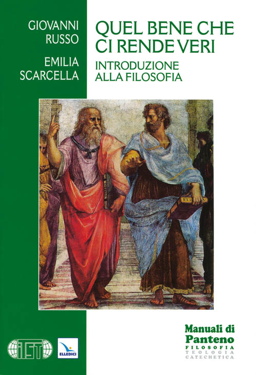 Quel bene che ci rende veri. Introduzione alla filosofia Scarica PDF EPUB
