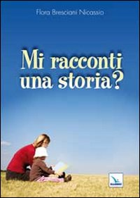 Mi racconti una storia? Scarica PDF EPUB
