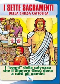 I sette sacramenti della Chiesa cattolica Scarica PDF EPUB
