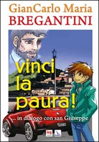 Vinci la paura!. ...in dialogo con san Giuseppe Scarica PDF EPUB
