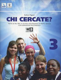 Chi cercate. Per la Scuola media? Con espansione online. Vol. 3 Scarica PDF EPUB
