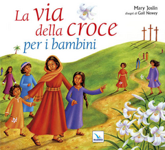 La via della croce per i bambini. Ediz. illustrata Scarica PDF EPUB
